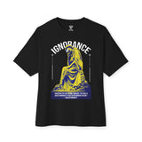 Ignorance Oversized Tee