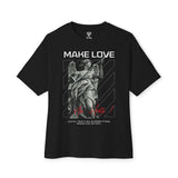 Make Love Oversized Tee