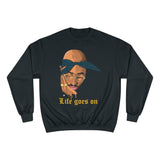 Tupac Life Goes On Sweatshirt