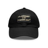 Tu entiendes Dad Hat with Leather Patch